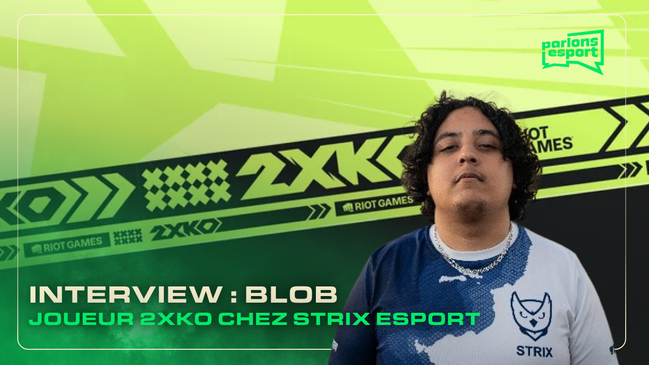 Interview de Blob, joueur esport de 2XKO chez STRIX Esport, jeu édité par Riot Games.